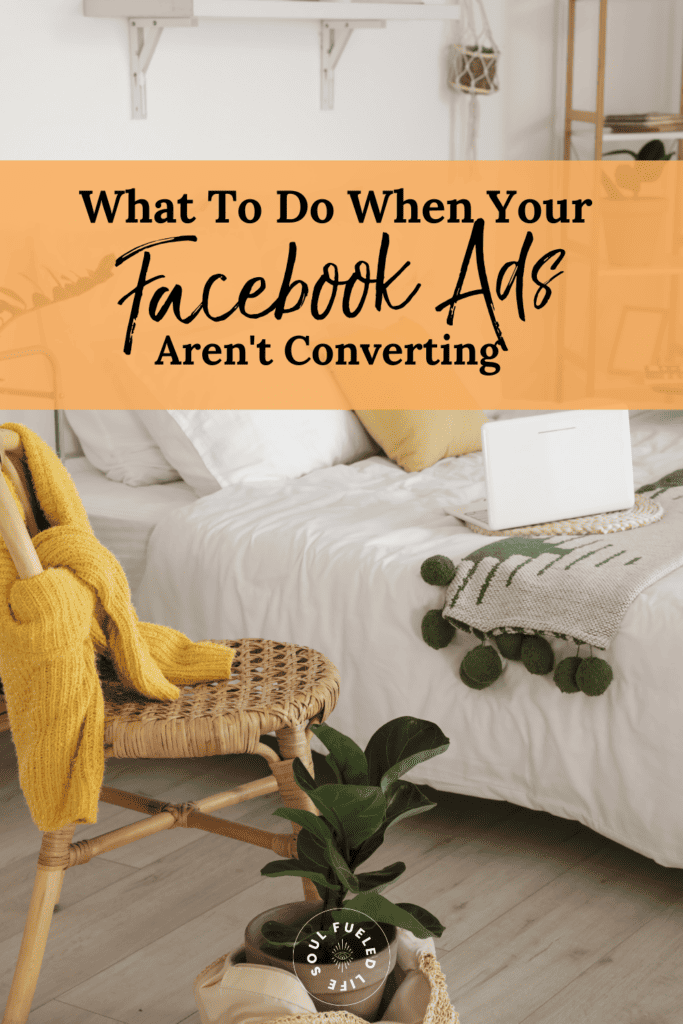 What to do when your facebook ads aren't converting