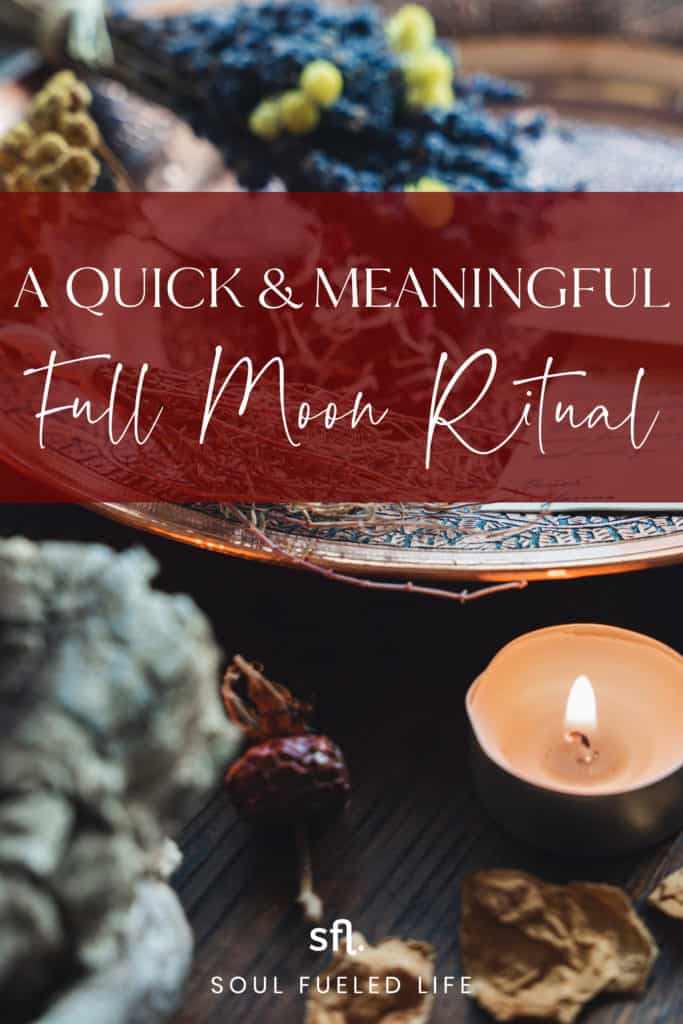 A Quick & Meaningful Full Moon Ritual