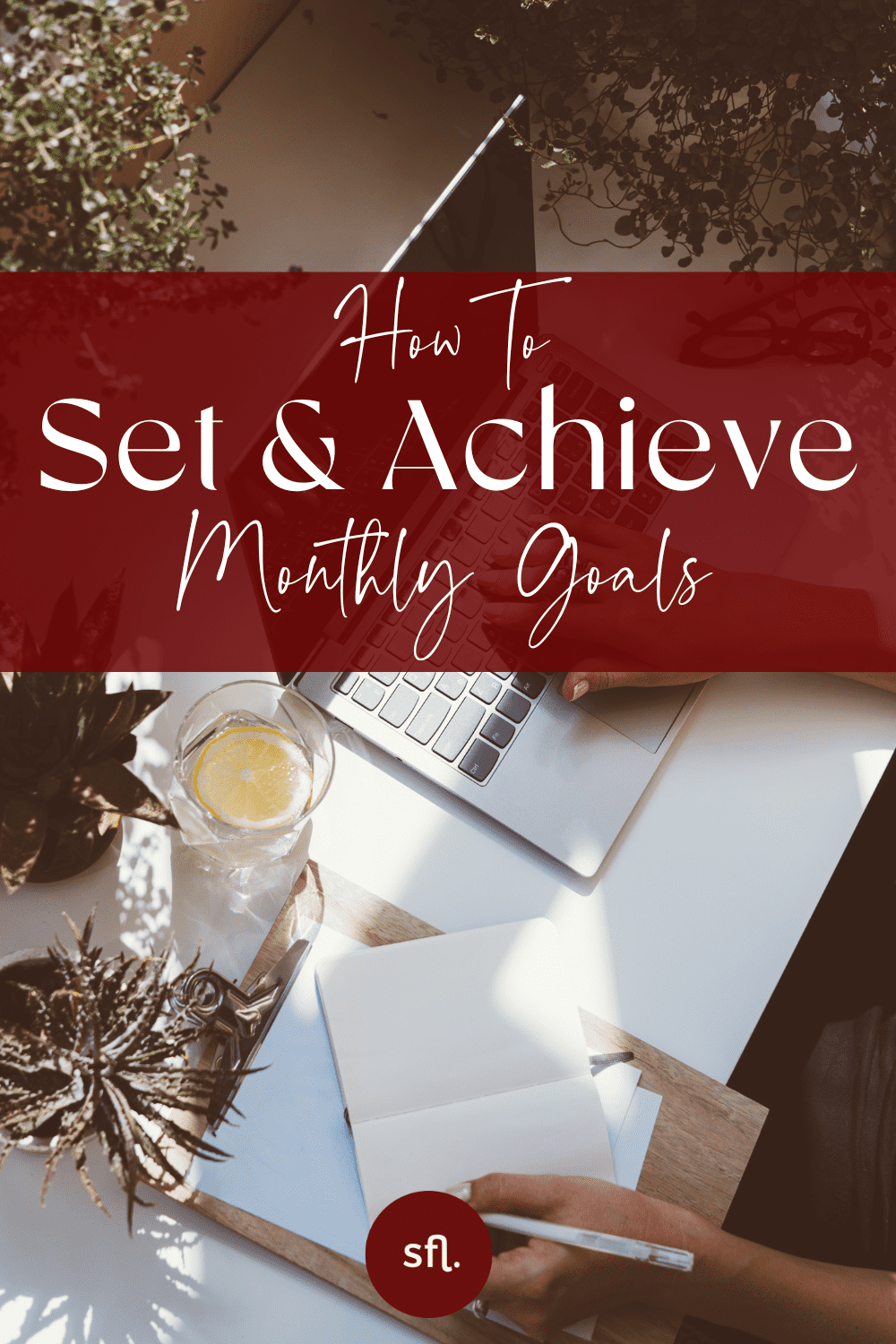 how to set and achieve monthly goals