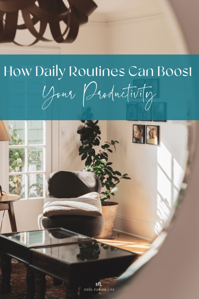 How Daily Routines Can Boost Your Productivity Pinterest Pin