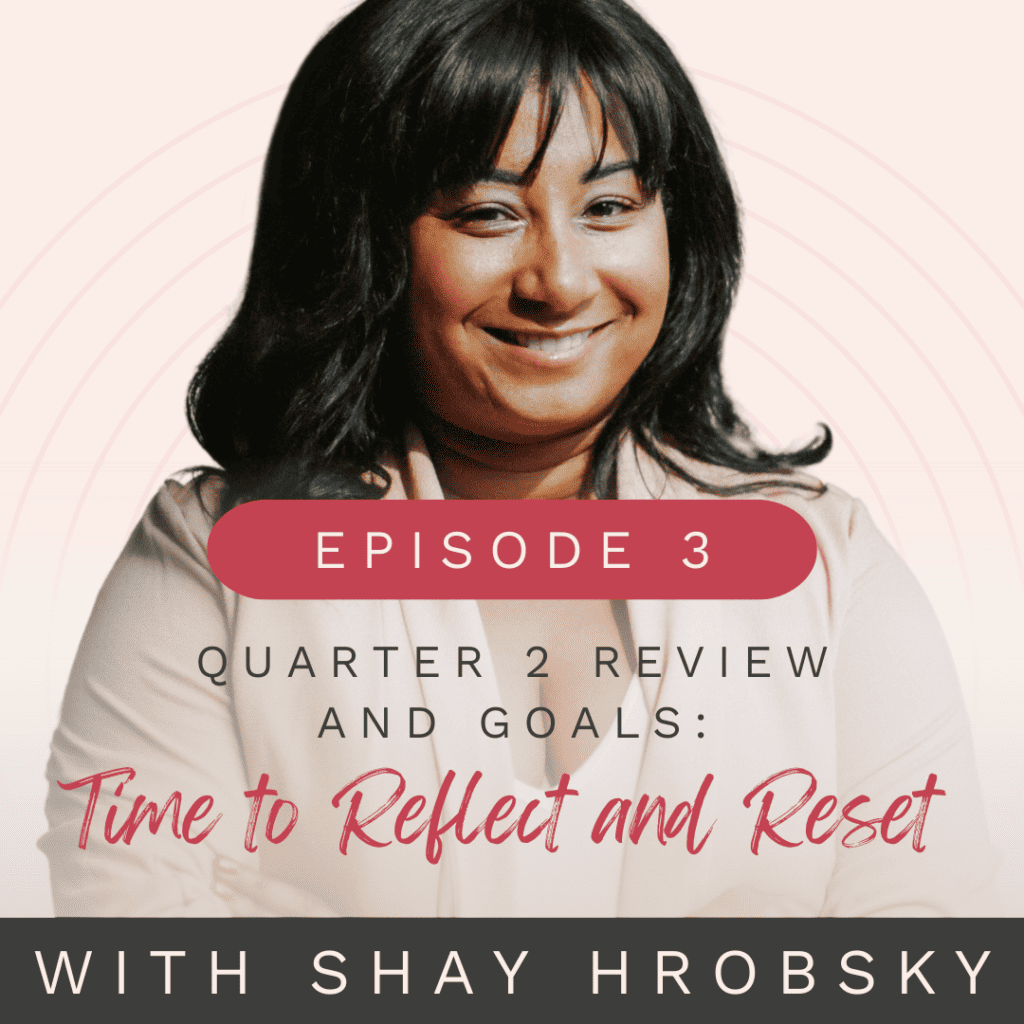 Quarter 2 Review and Q3 Goals: Time to Reflect and Reset